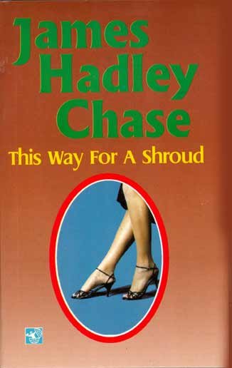 THIS WAY FOR A SHROUD - James Hadley Chase- Used Book