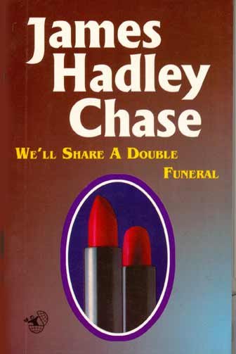 WE WILL SHARE A DOUBLE FUNERAL - James Hadley Chase - Used Book