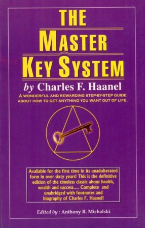 The Master Key System - A Wonderful andReqarding step-bystep Guide about how to get anything you want out of Life