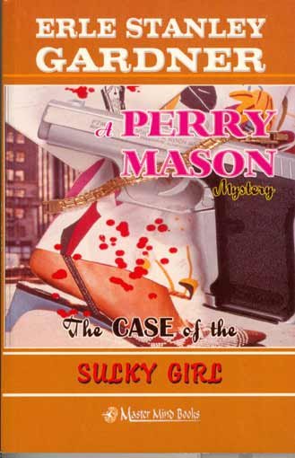 THE CASE OF THE SULKY GIRL - Erle Stanley Gardner Used Book