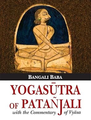 Yogasutra of Patanjali: With the commentary of Vyasa