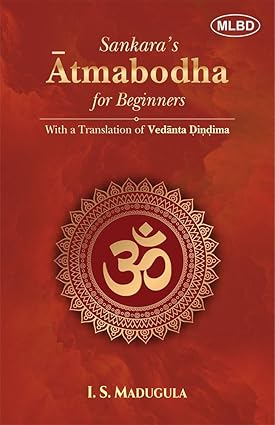 Sankara's Atmabodha for Beginners with a Translation of Vedanta Dindima