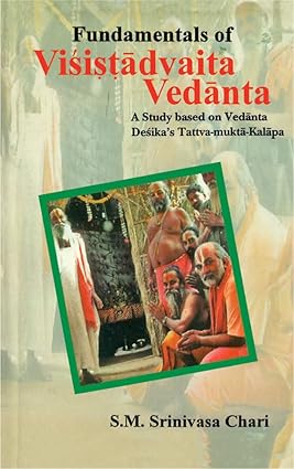 Fundamentals of Visistadvaita Vedanta