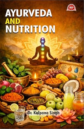 Ayurveda and Nutrition