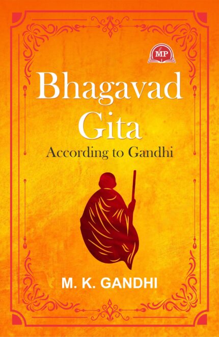 bhagavadgita According to Gandhi